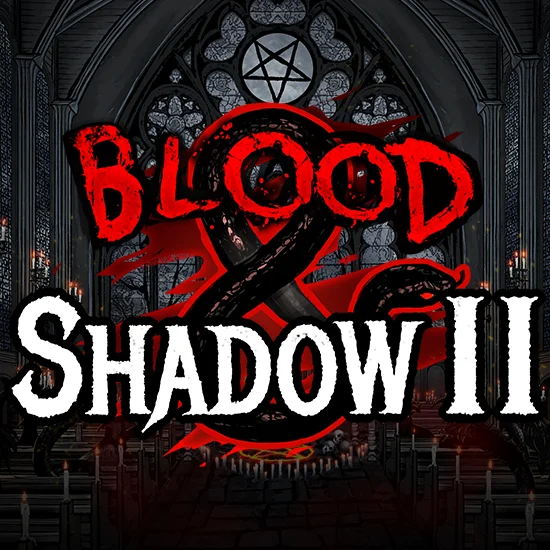 Blood &amp; Shadow 2